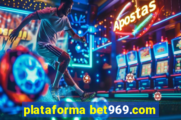 plataforma bet969.com